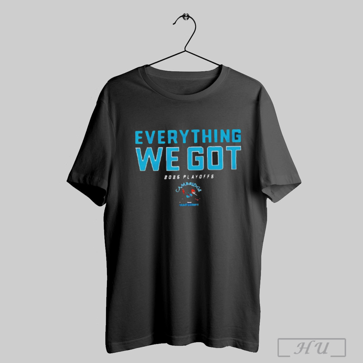 2025 Cambridge Roadrunners Playoff Everything We Got Shirt Sweatshirt
