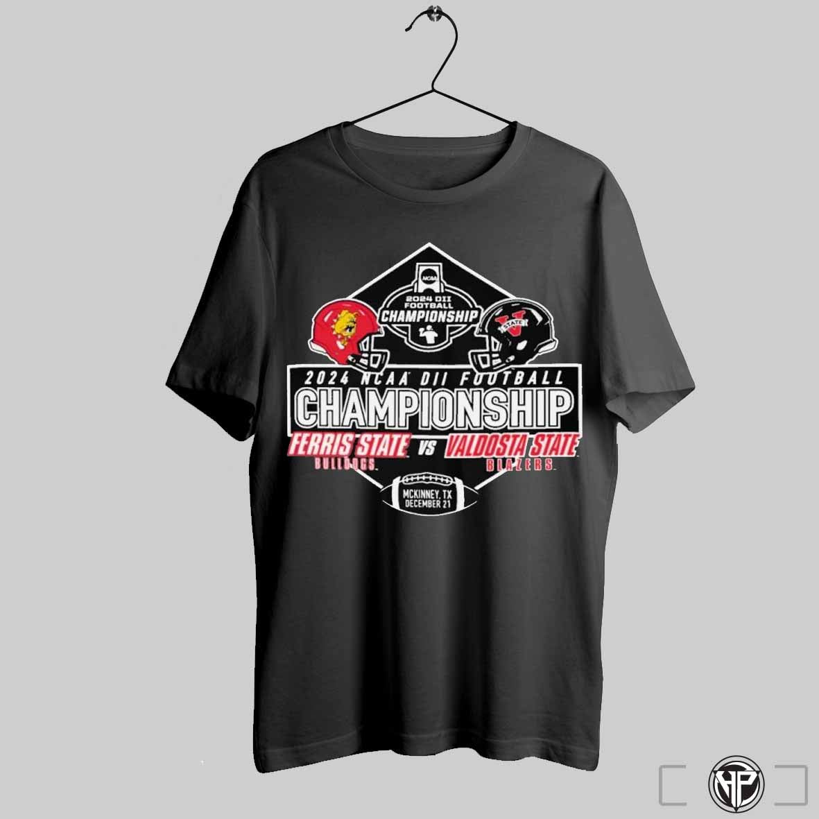 Original 2024 Dii Football Championship Ferris State Football Vs Valdosta State Football Shirt Trendy Sweatshirt