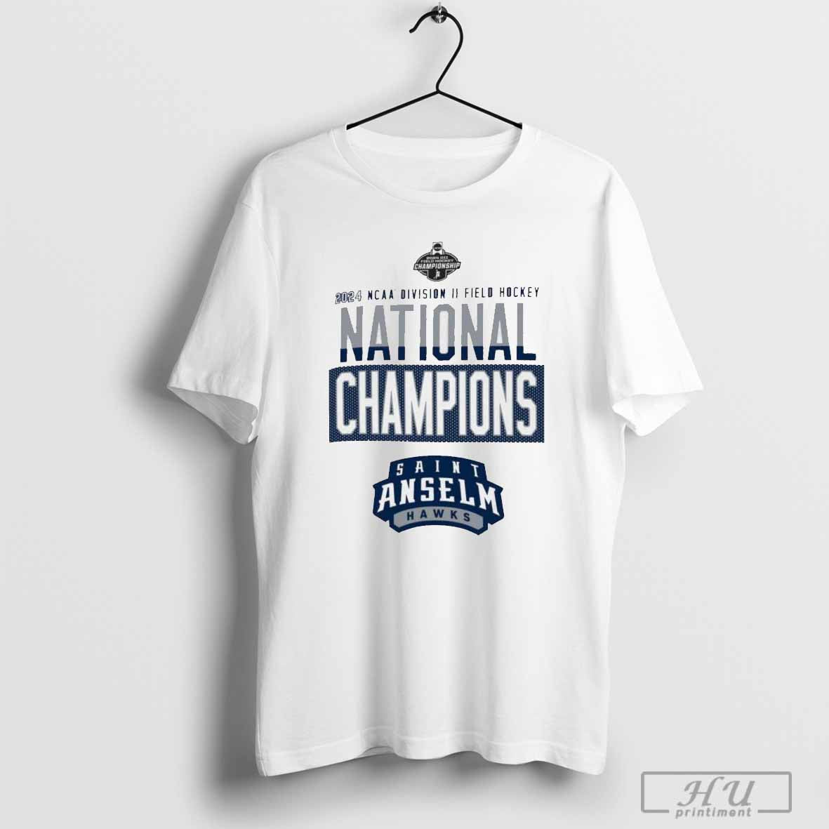 Saint Anselm Hawks 2024 NCAA Division II Field Hockey National Champions Shirt