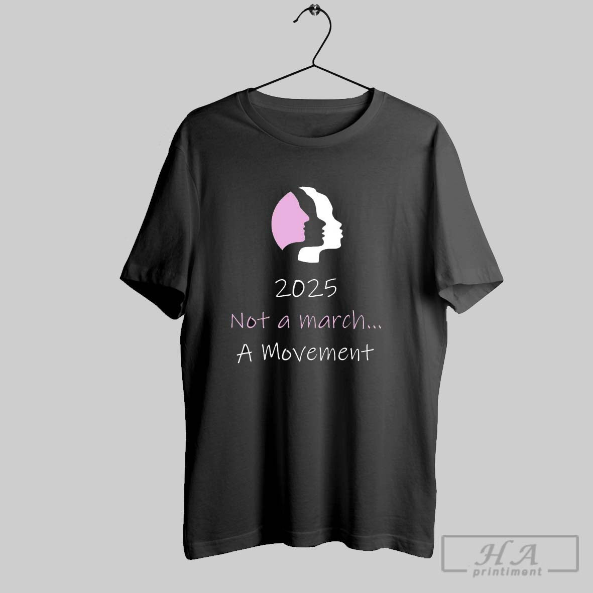 2025 Not A March A Movement T Shirts