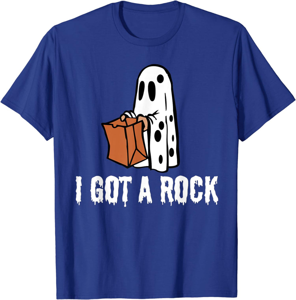 I Got A Rock Halloween - Ghost Funny Trick Or Treat Unisex T-Shirt