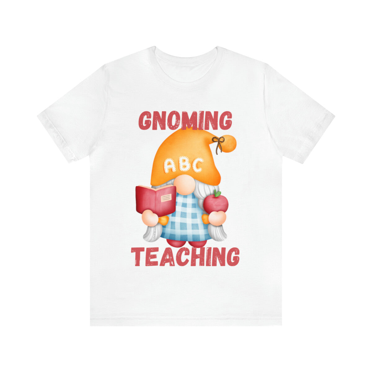 ABC Gnoming Teaching Back To School Unisex Jersey Short Sleeve Tee Tshirt