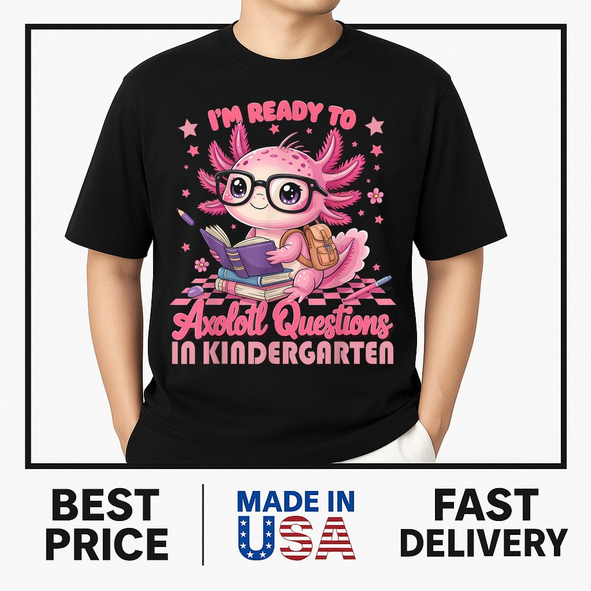 1st Day Of Kindergarten Axolotl Back to School T-Shirt HOTTT 2025