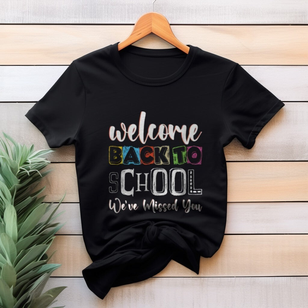 Welcome Back to School We've Missed You Chalk Tee