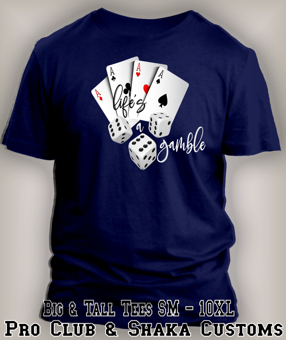 Life's A Gamble Tee Shirt Compatible with Nike Air Force 1 Low Midnight Big Tall