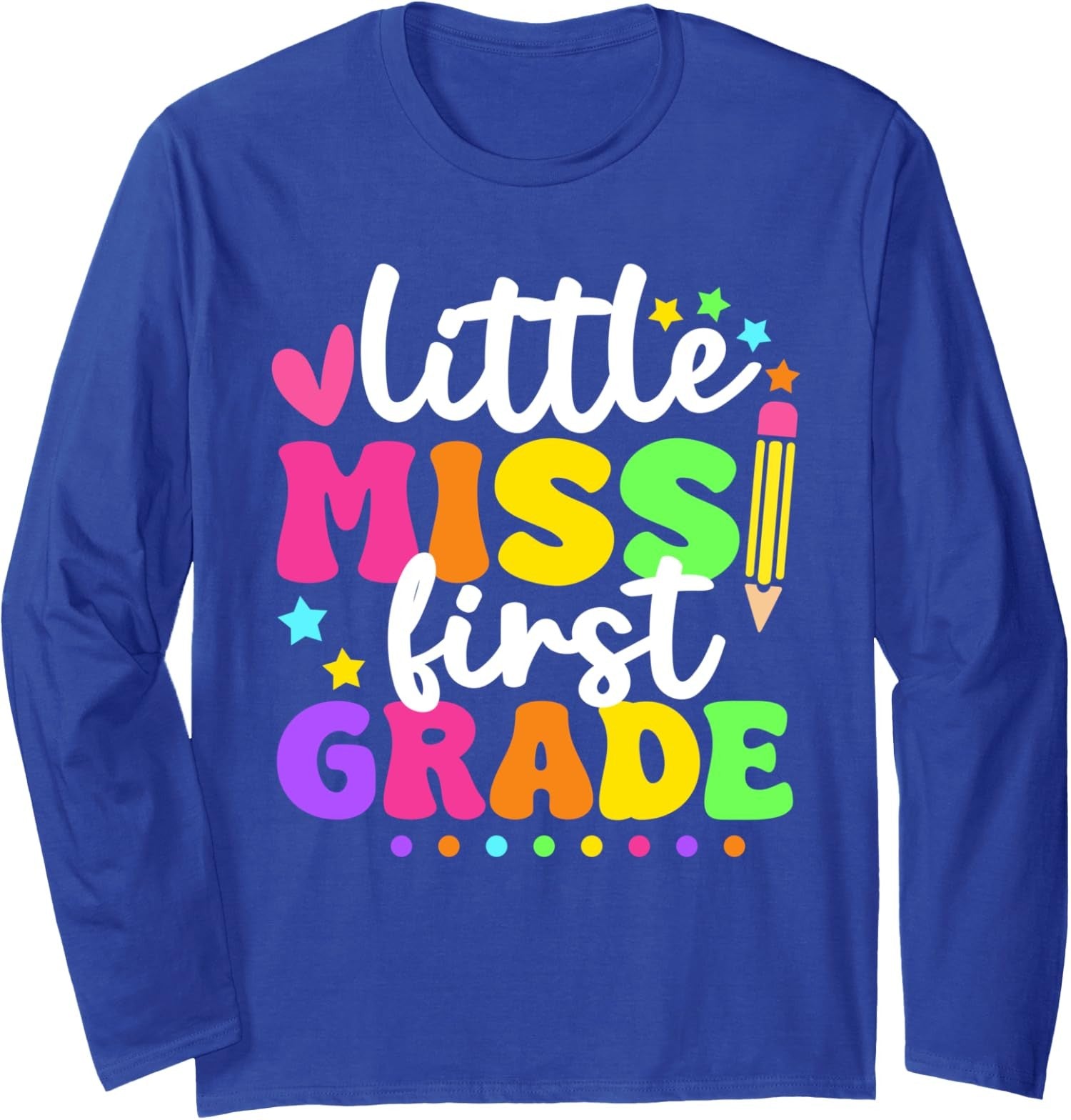 Little Miss 1st Grade Pencil Back To School Funny Long Sleeve Tshirt