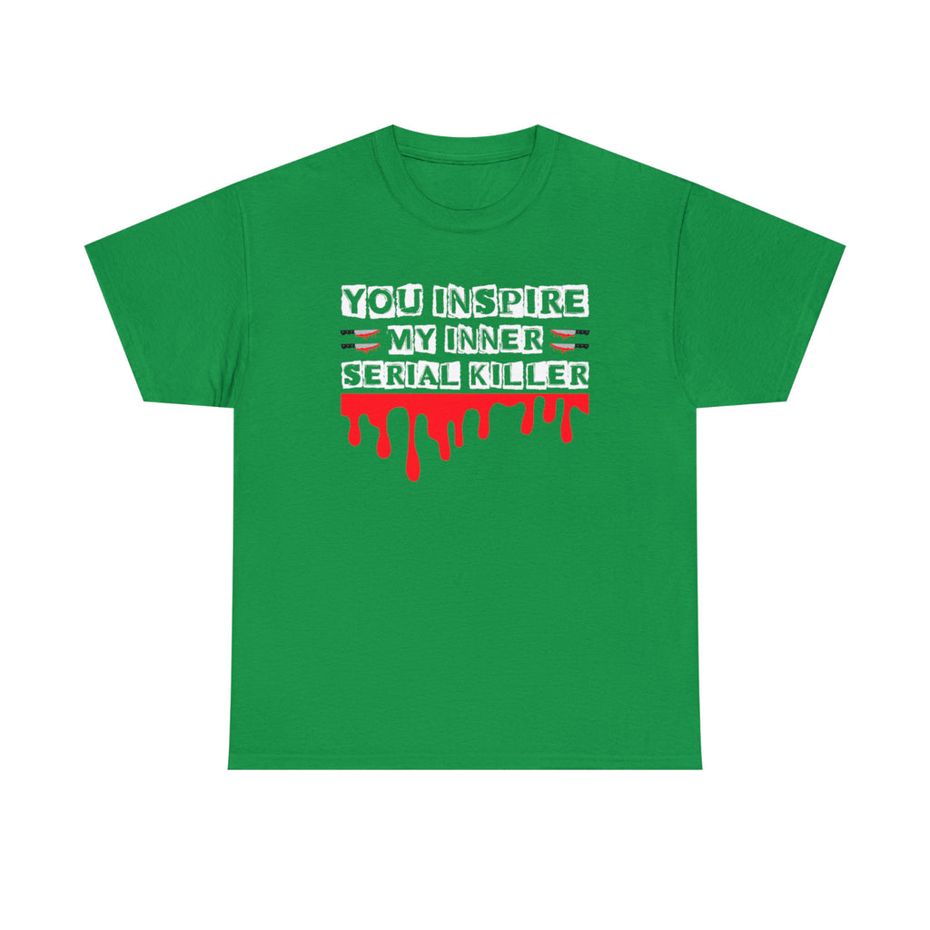 Happy Halloween Killer T-Shirt You Inspire My Inner Serial Killer Horror Tee Top