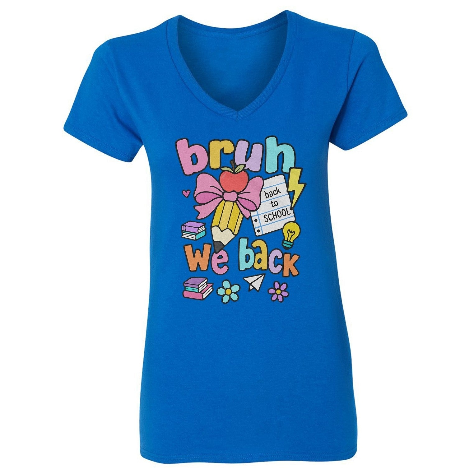 Bruh We Back to School - Funny Student Supplies Vibe Ladies' V-Neck Tshirt