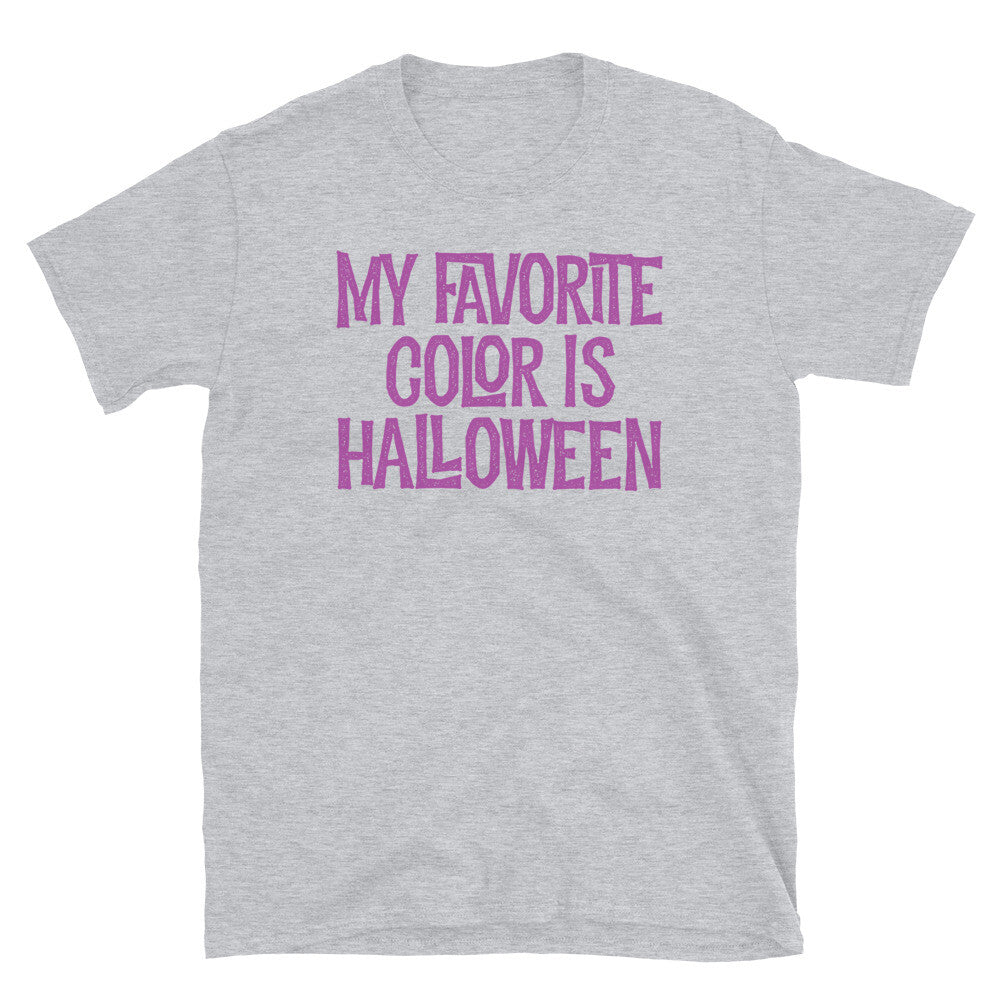 My Favorite Color Is Halloween Trick or Treat Short-Sleeve Unisex T-Shirt