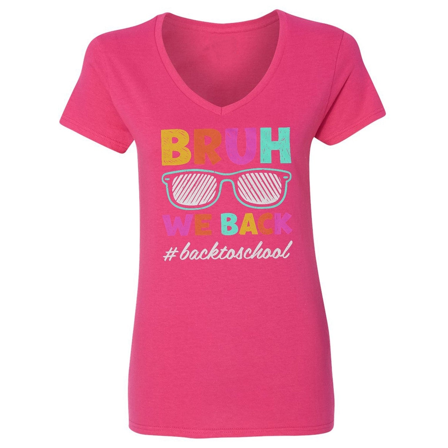 Back to School Design - Bruh We Back Cool Sunglasses Ladies' V-Neck Tshirt
