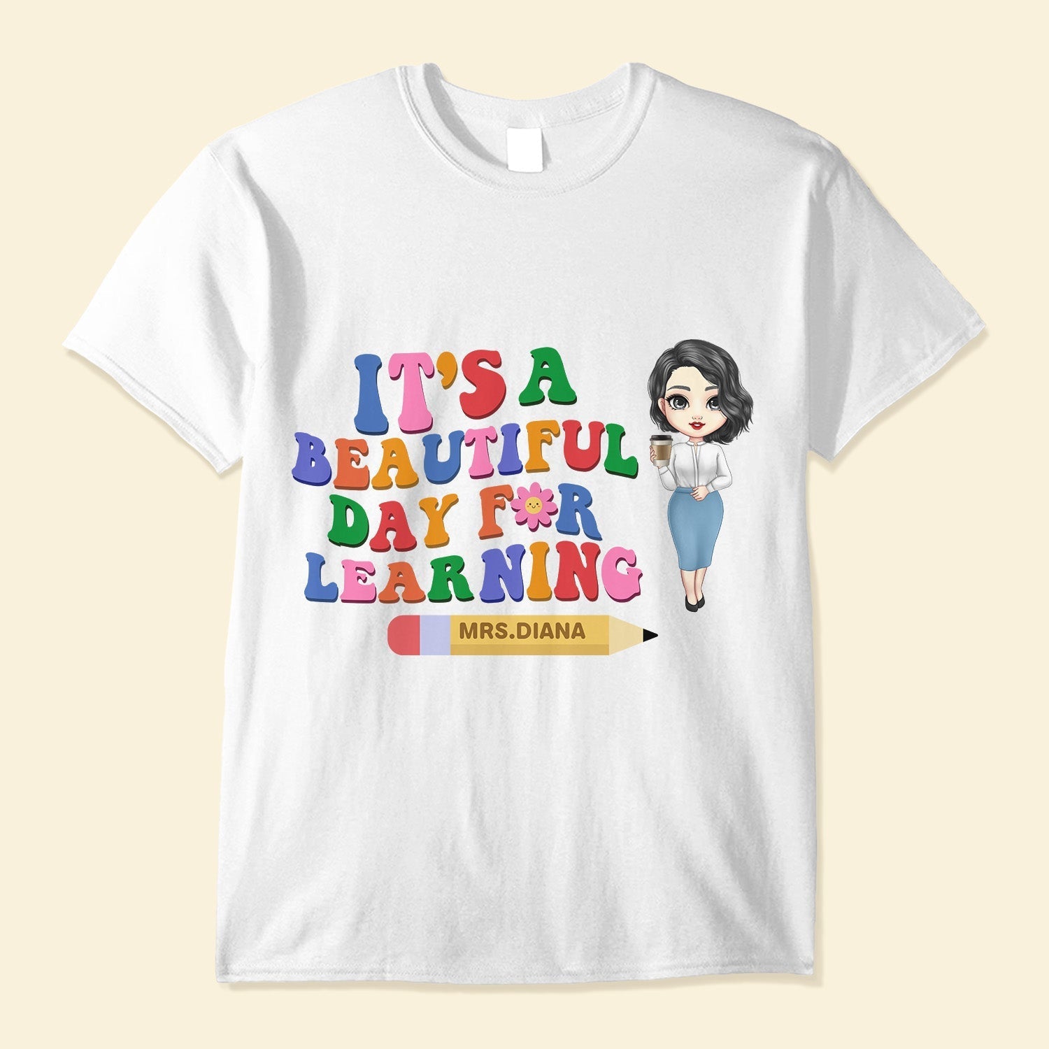 Its A Beautiful Day For Learning   Personalized Shirt   Back To School Teachers 