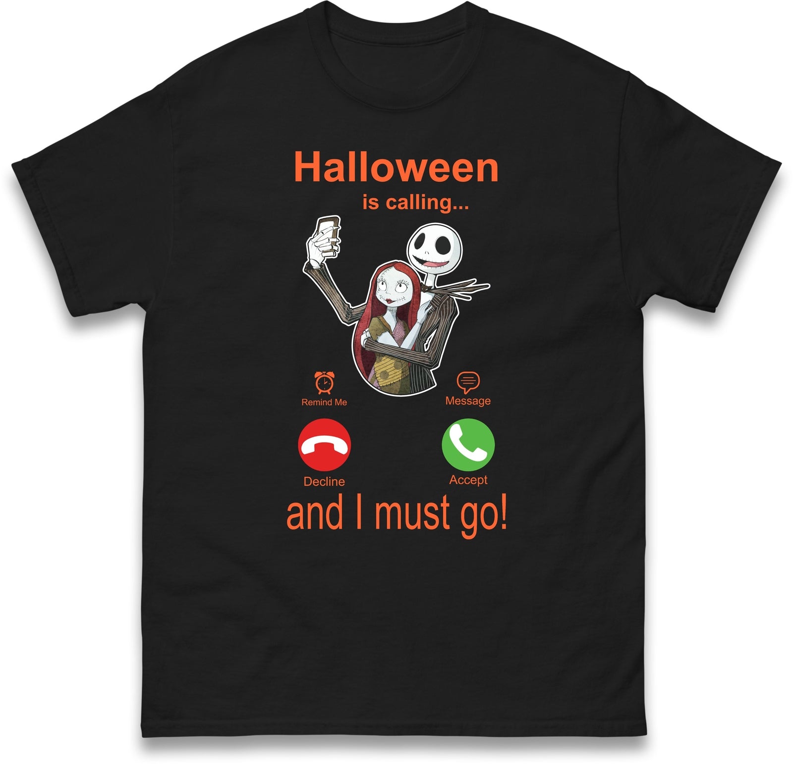 Halloween is calling and I Must Go Halloween T Shirt,Halloween Night Party Gift