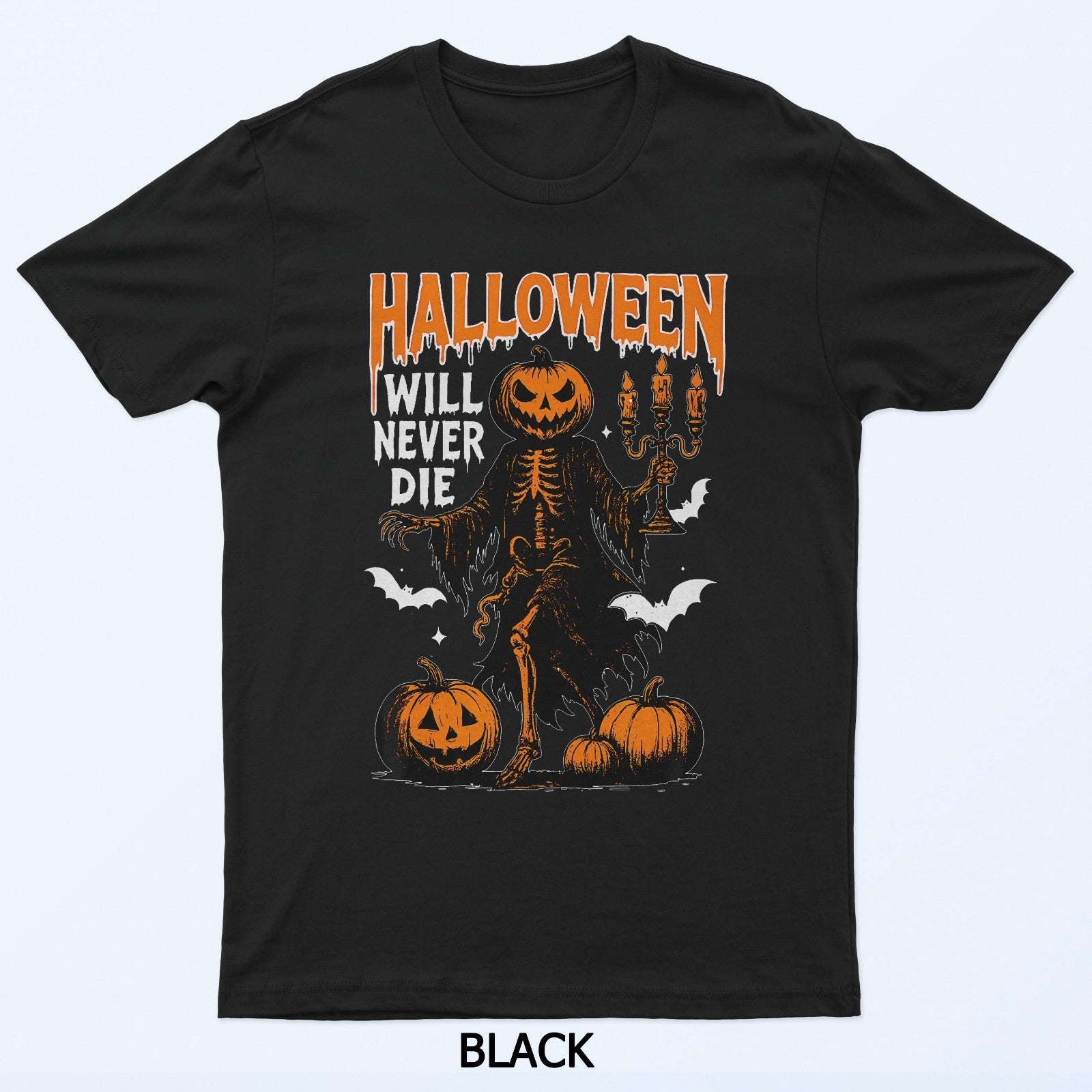 Halloween Will Never Die Creepy Fall Horror Graphic T-Shirt