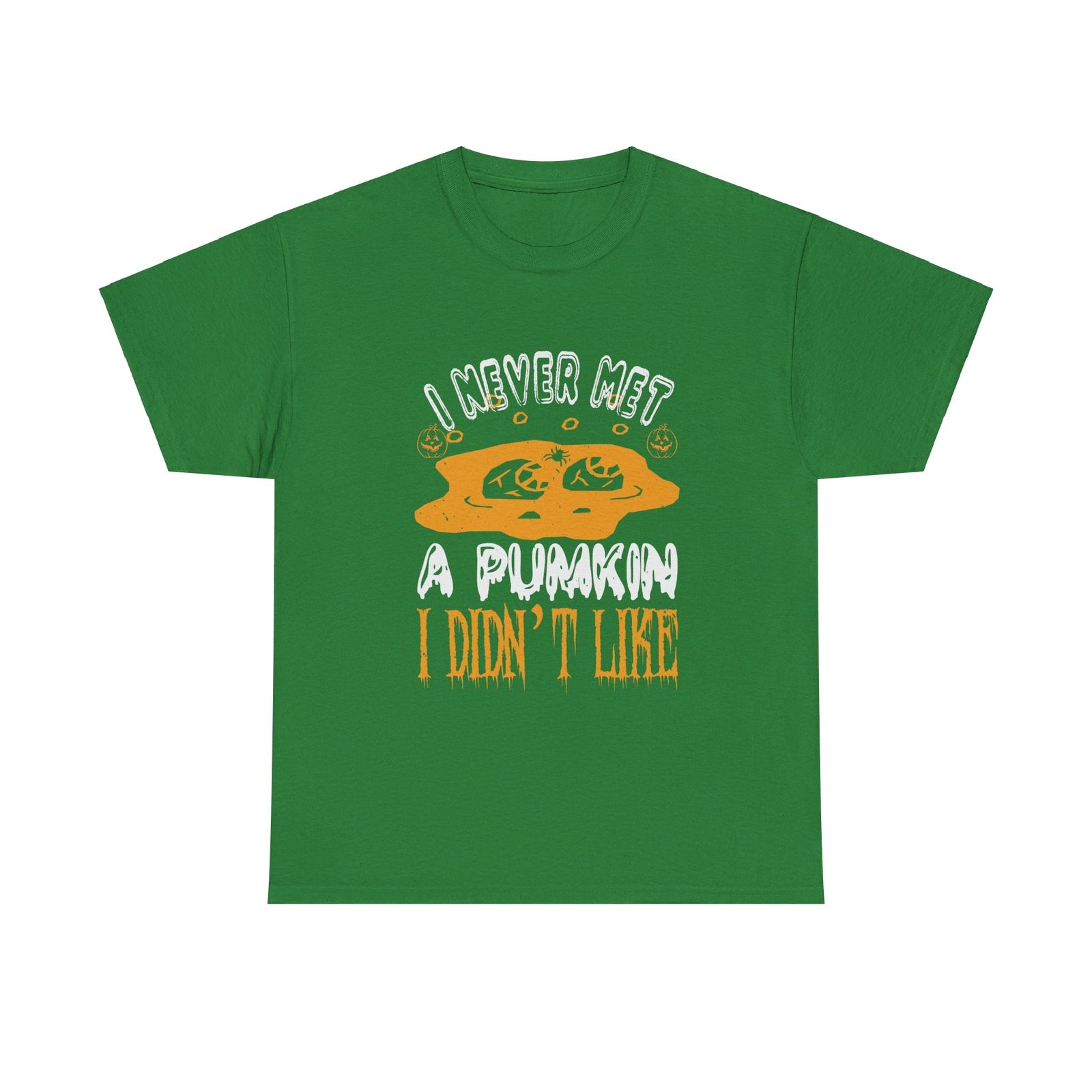 I Never Met A pumkin I Didn"t Like Halloween T shirt Costume Trick or Treat