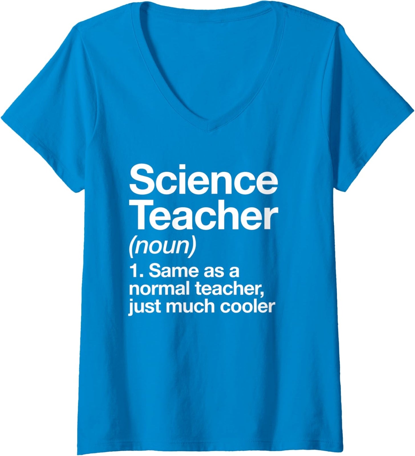 Science Teacher Definition Funny Back To School Ladies' V-Neck Tshirt