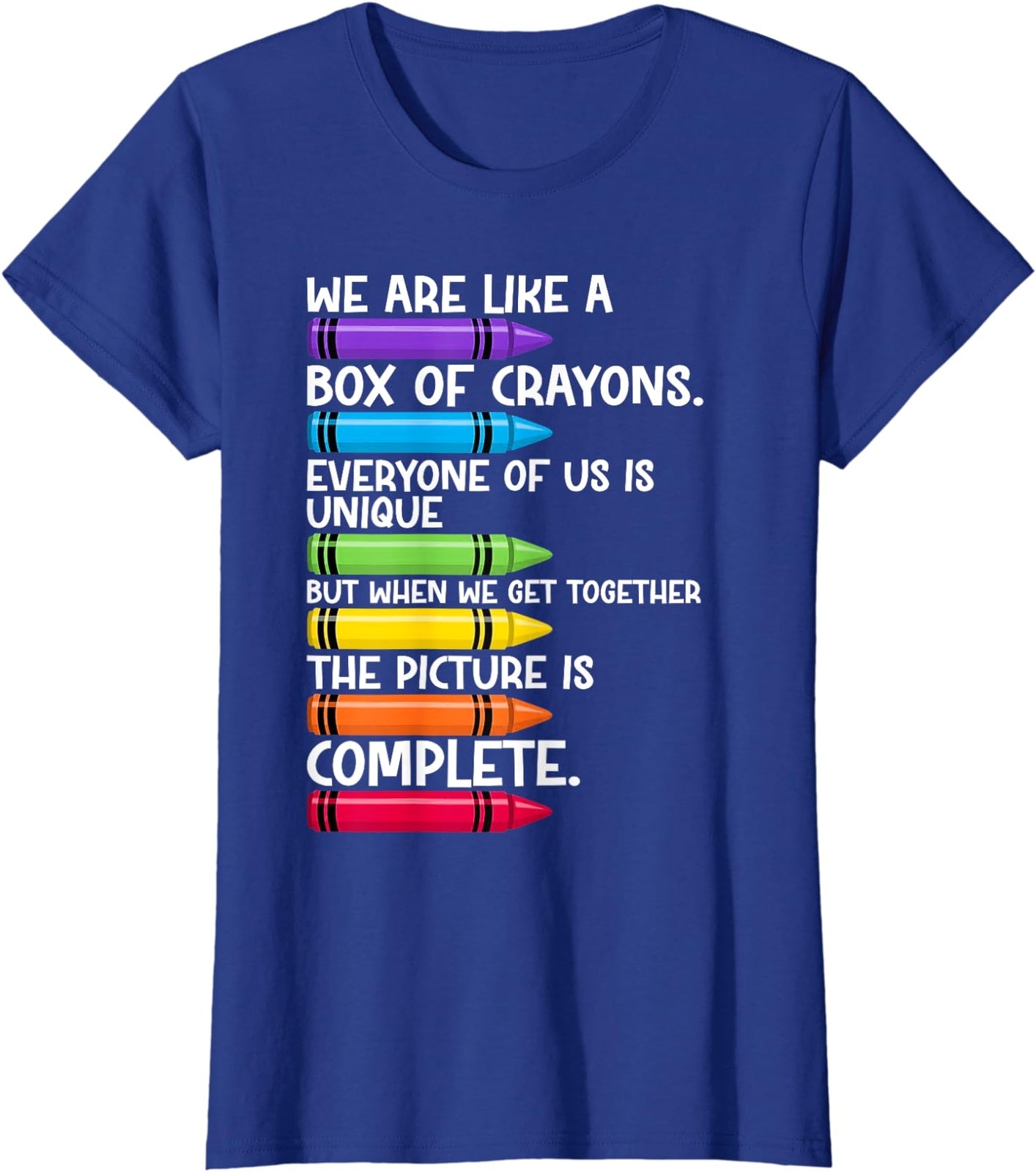 Back To School Teacher We Are Like A Box Of Crayons Ladies' Crewneck T-Shirt