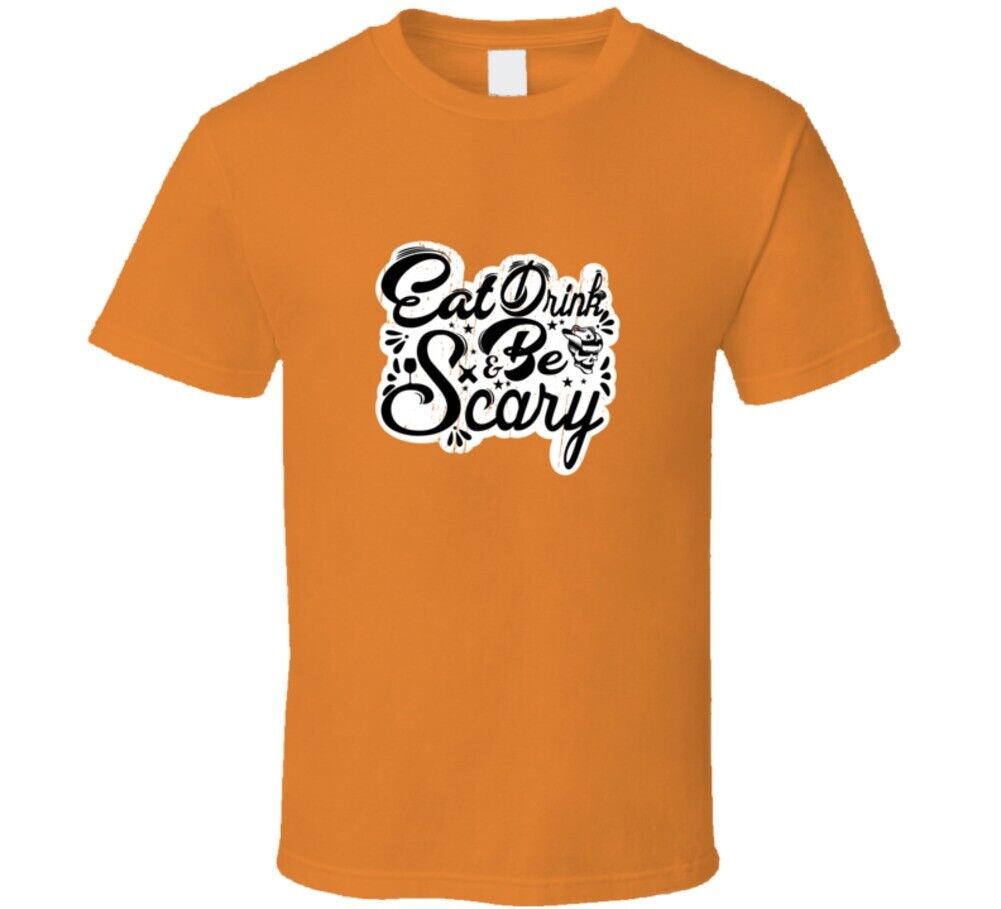 Eat Drink & Be Scary Funny Halloween Gift T Shirt