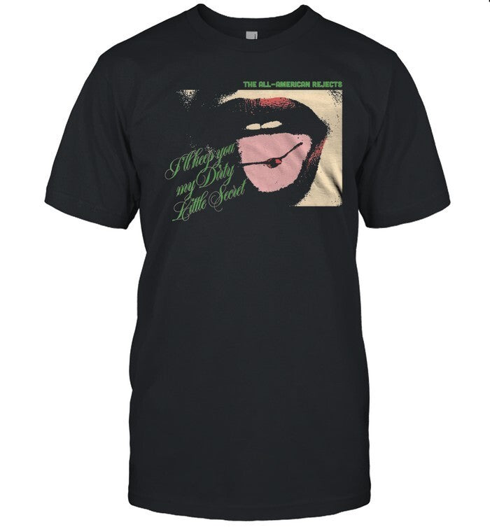 2025 Tee The All American Rejects Dirty Little Secret-Unisex T-Shirt