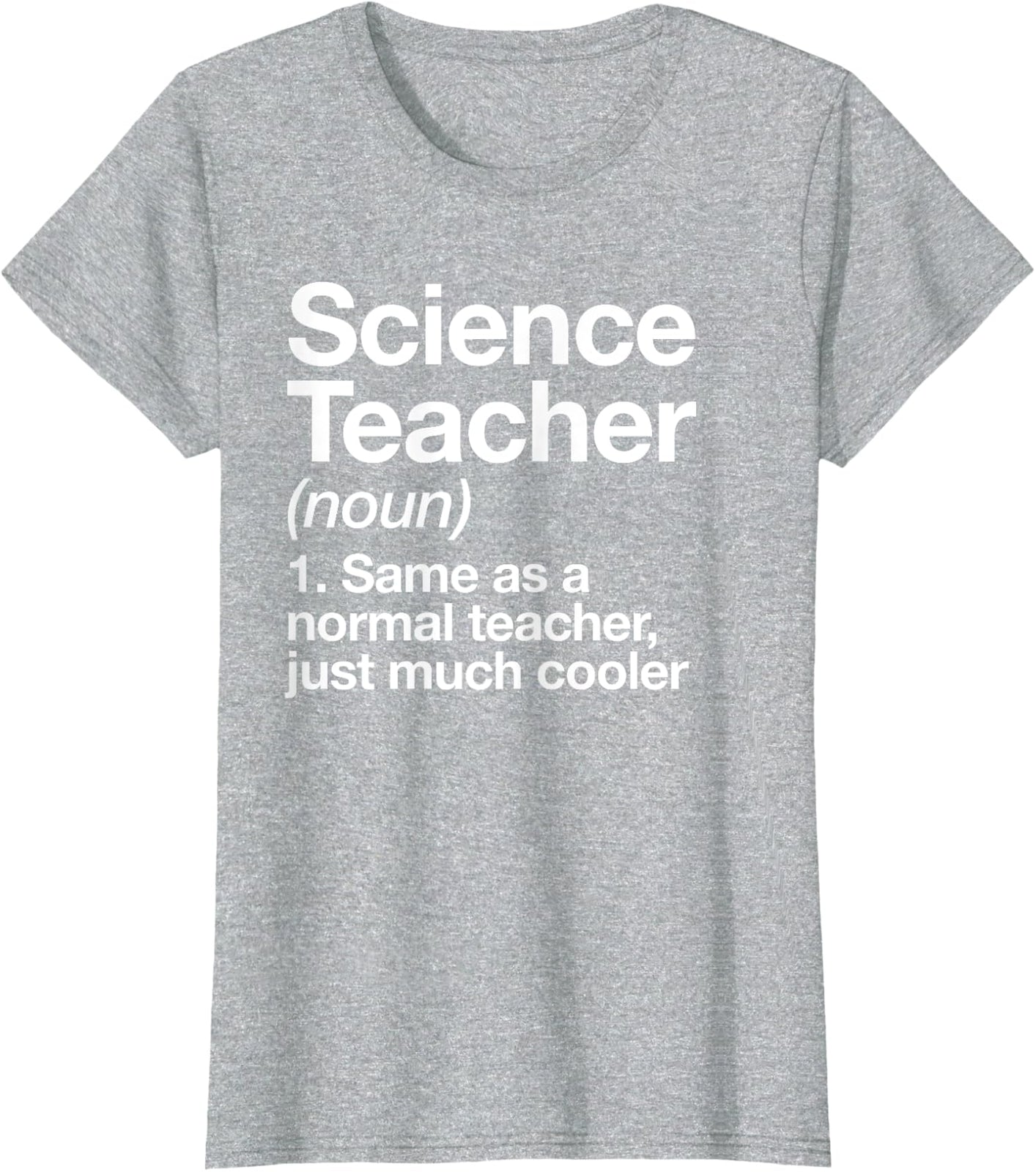 Science Teacher Definition Funny Back To School Ladies' Crewneck T-Shirt