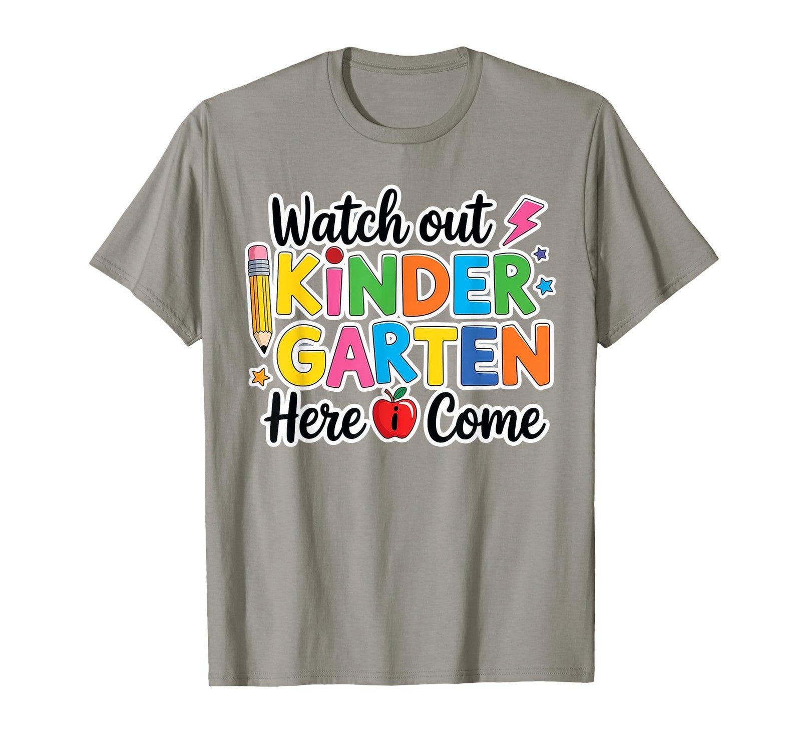 Back To School Watch Out Kindergarten Here I Come Teacher T-Shirt