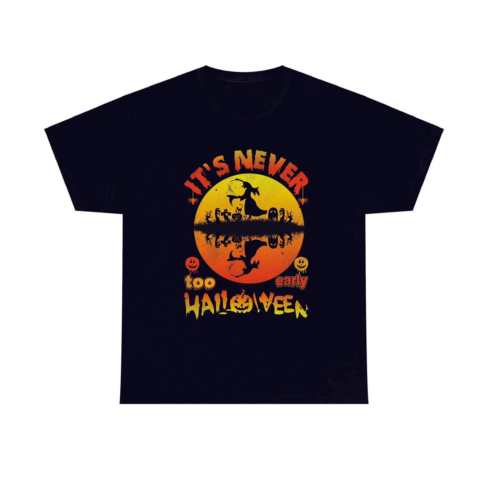 Its never too early Halloween t shirt, Sunset, Nightmare, Unisex t shirt Tee Top