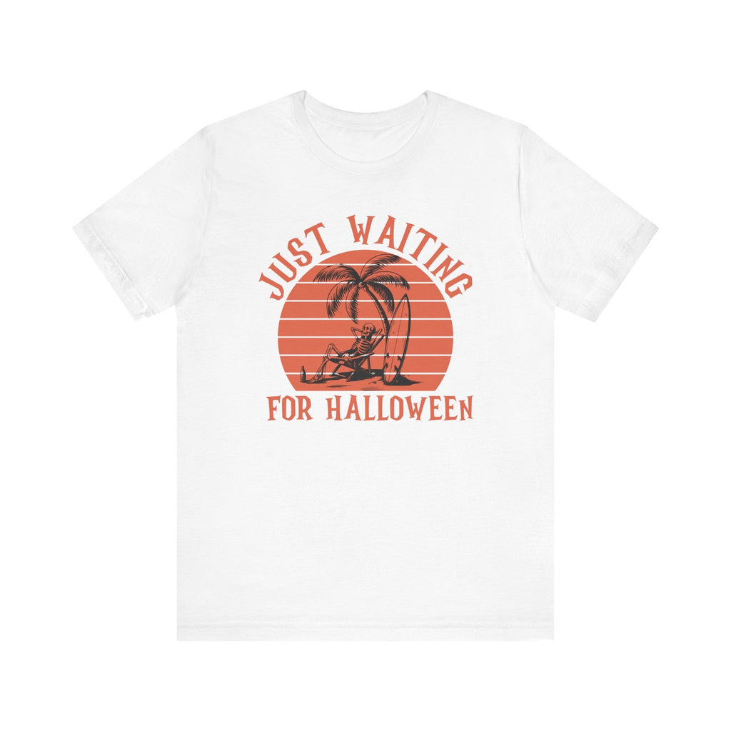 Just Waiting For Halloween, Halloween Tee, Costume Shirt, Trick Or Treat Shirt