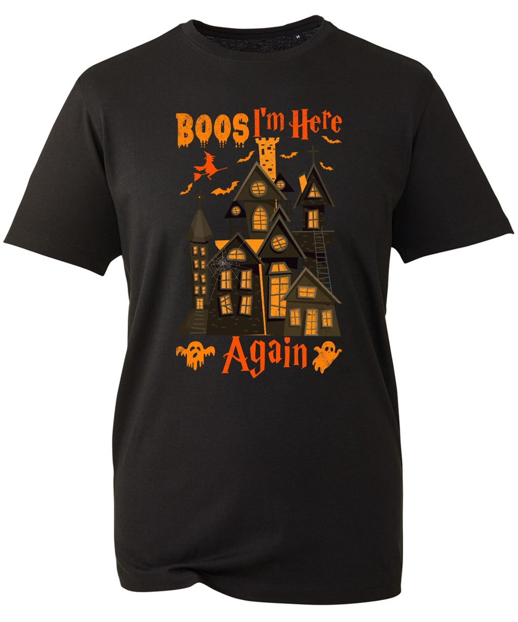 Boo's I'm Here Again T-Shirt Horror Happy Halloween Ghost Boo Pumpkin Nihgtmare