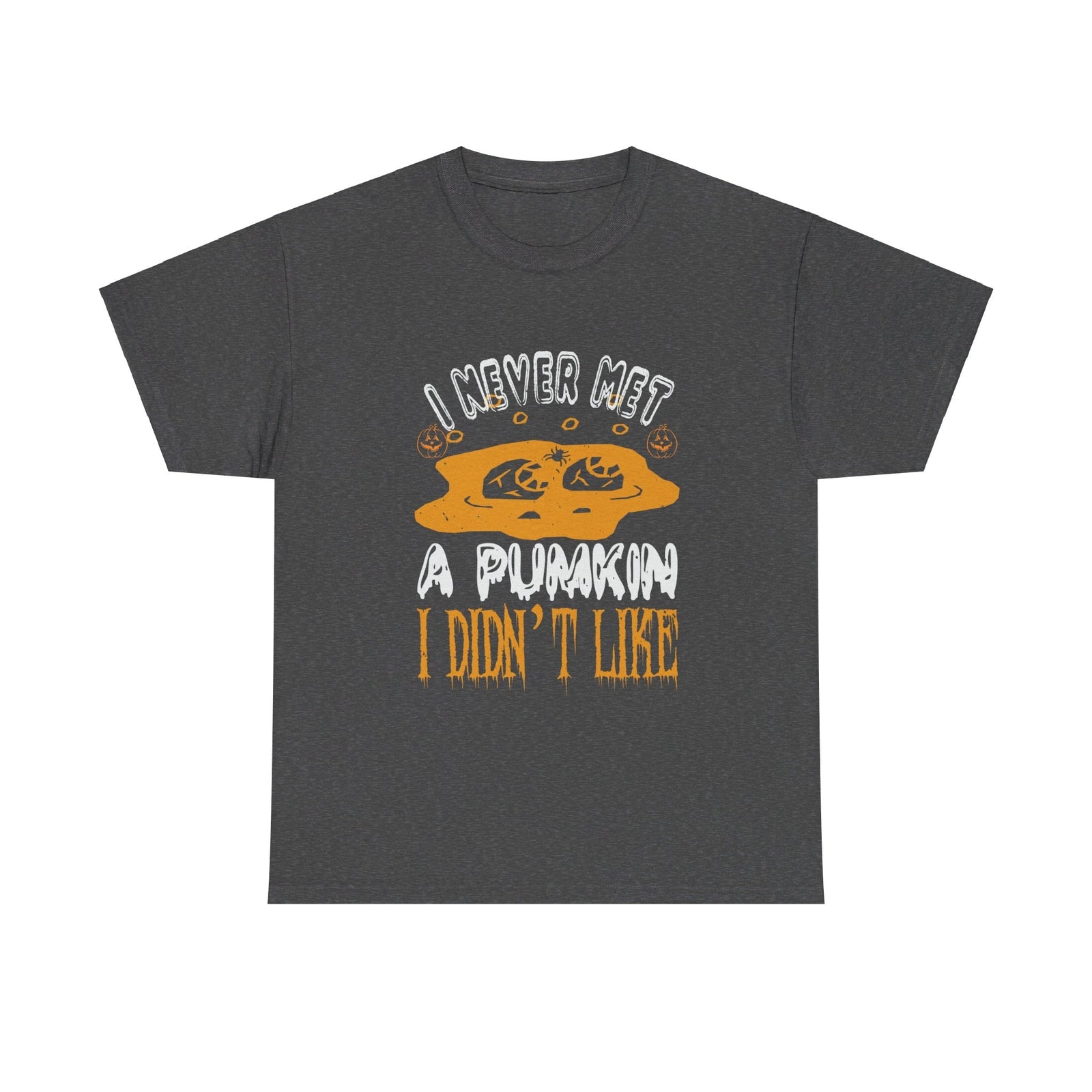 I Never Met A pumkin I Didn"t Like Halloween T shirt Costume Trick or Treat