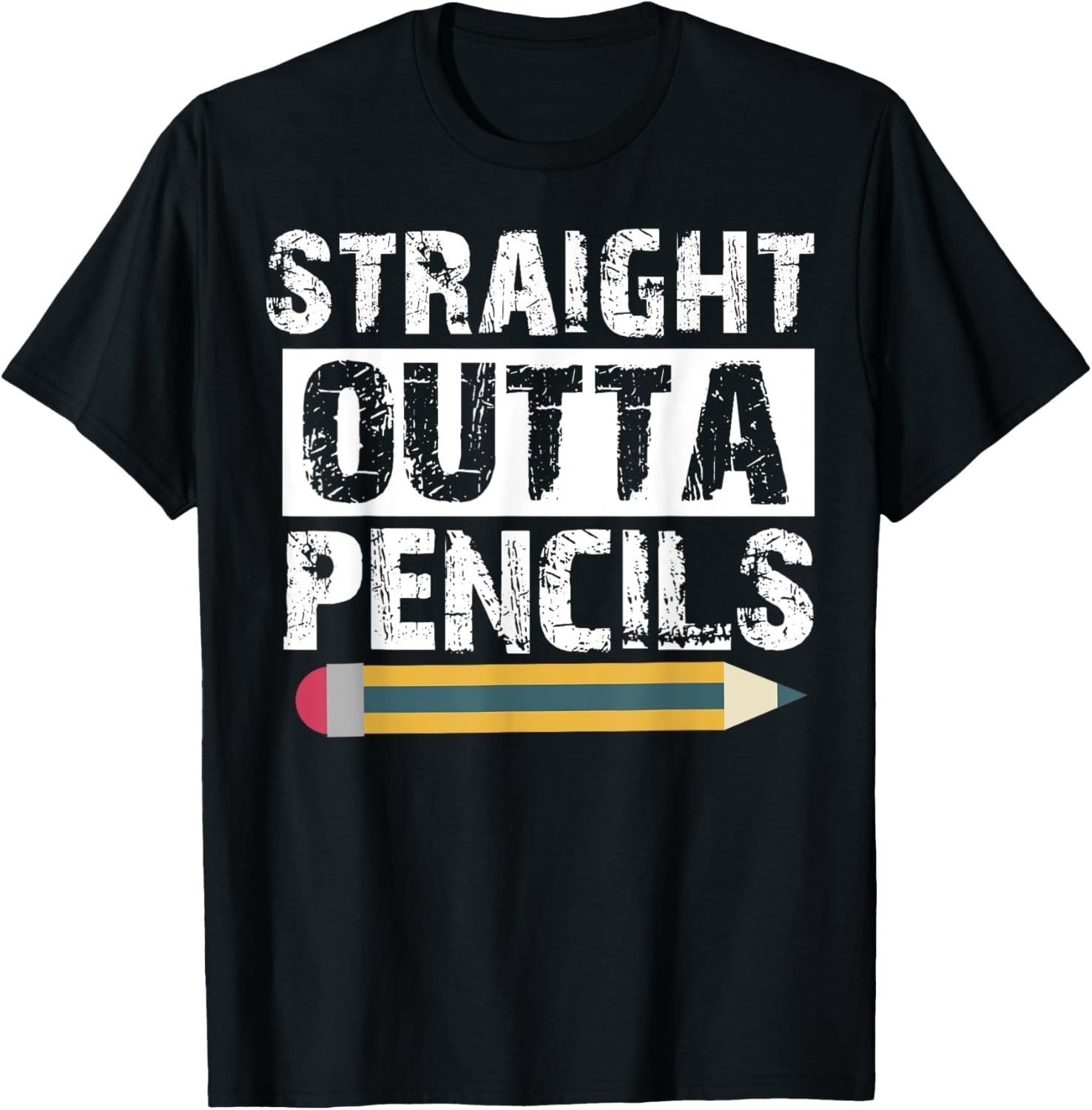 Back To School Shirt Straight Outta Pencils Students Gift T-Shirt New