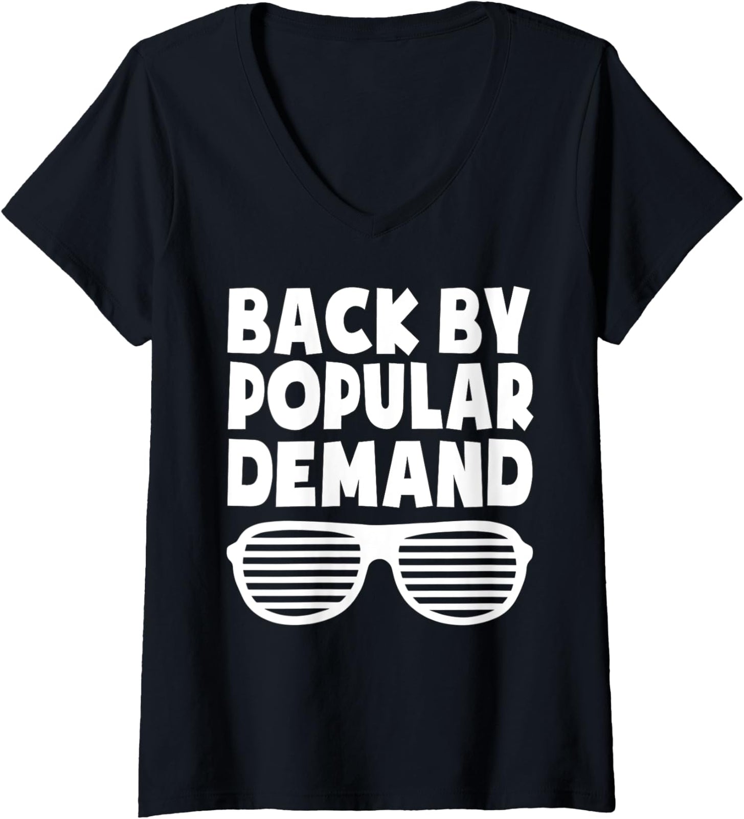 Back by Popular Demand Funny Back to School Theme Ladies' V-Neck Tshirt