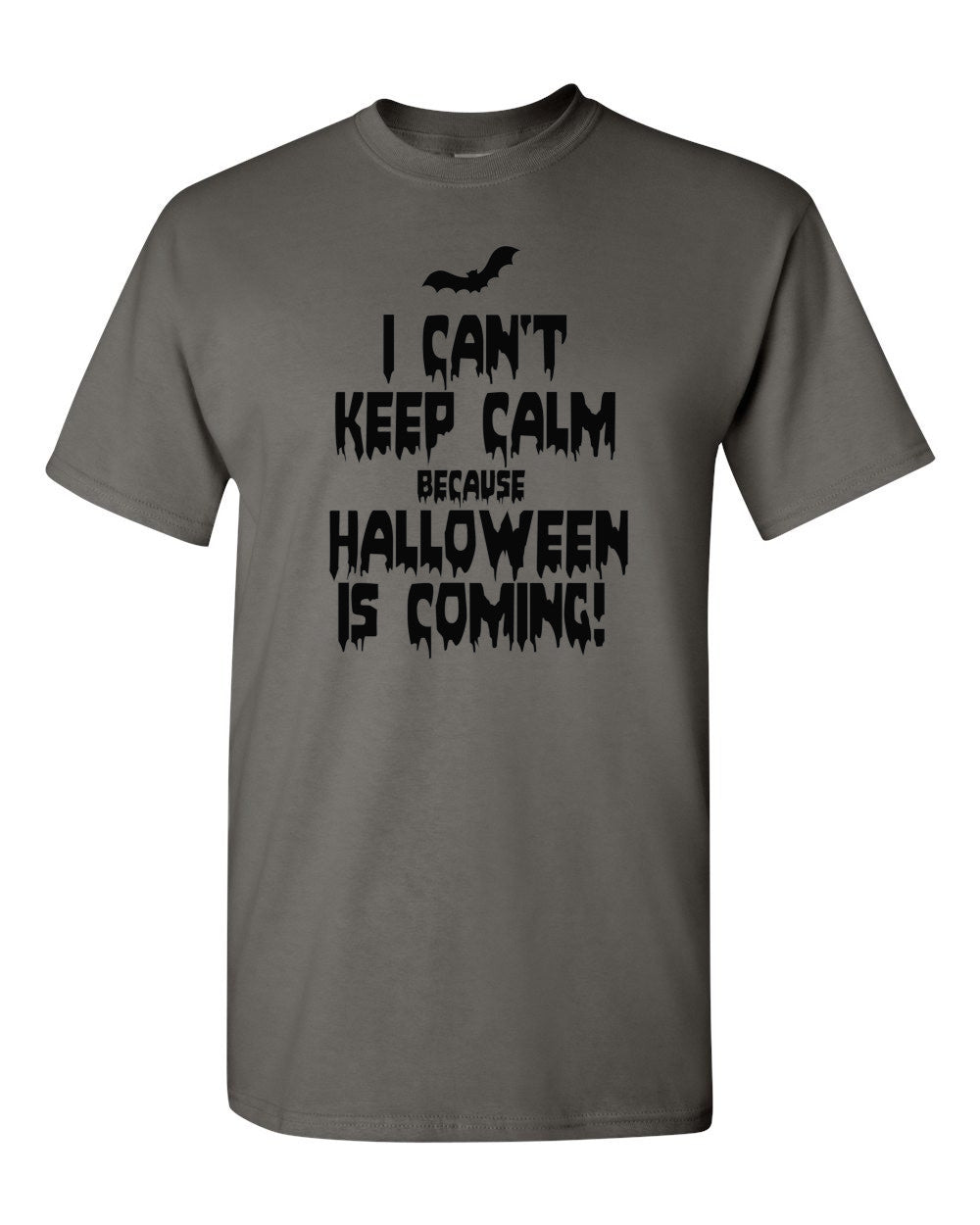 I Can't Keep Calm Because Halloween Is Coming T-Shirt Costume Tee Scary Spooky