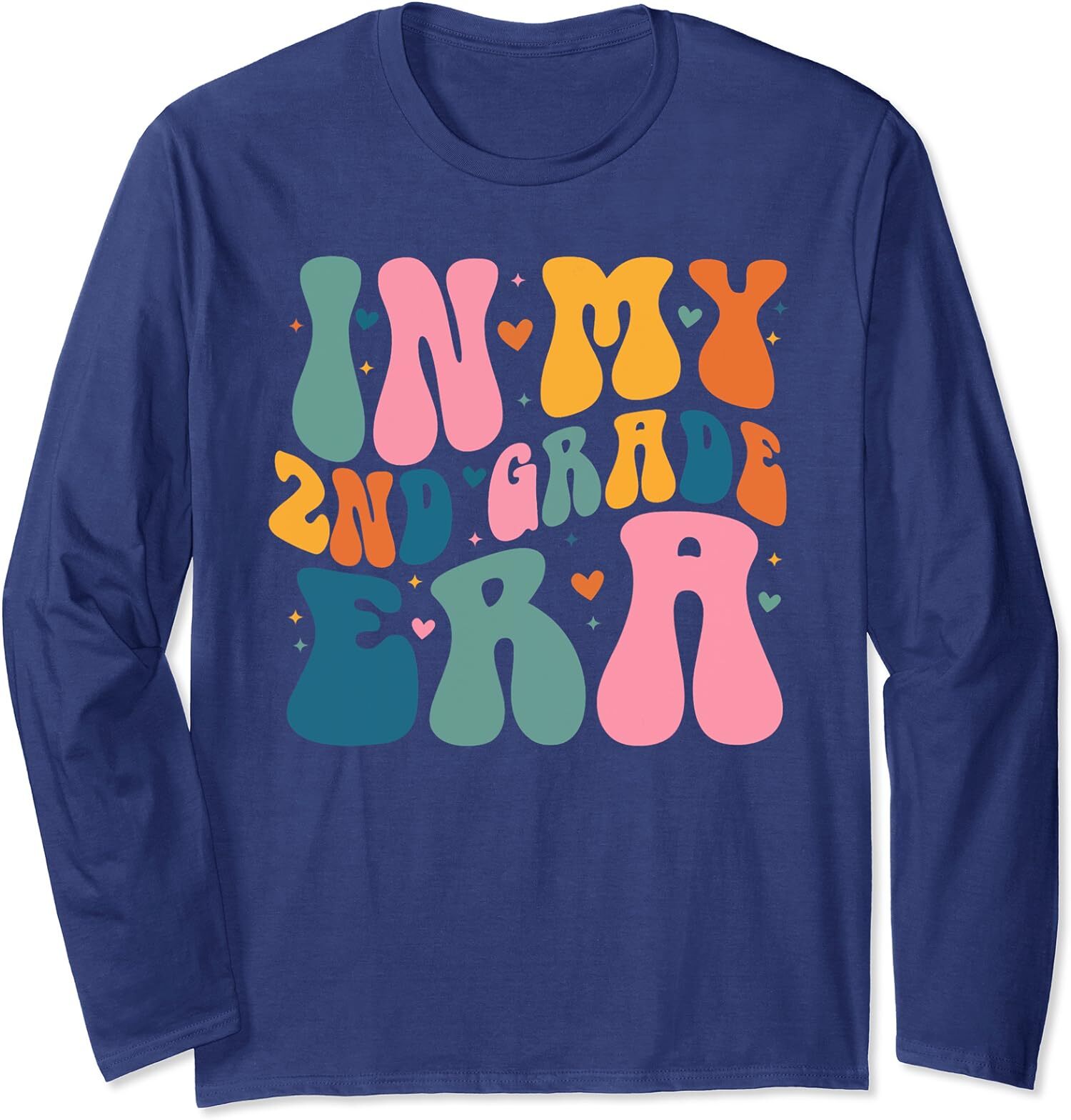 In My 2nd Grade Era Back To School First Day Teacher Long Sleeve T-Shirt
