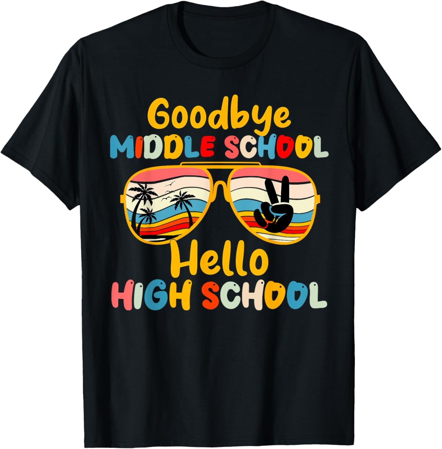 Goodbye Middle School Hello High School back to school T-Shirt Hoodie