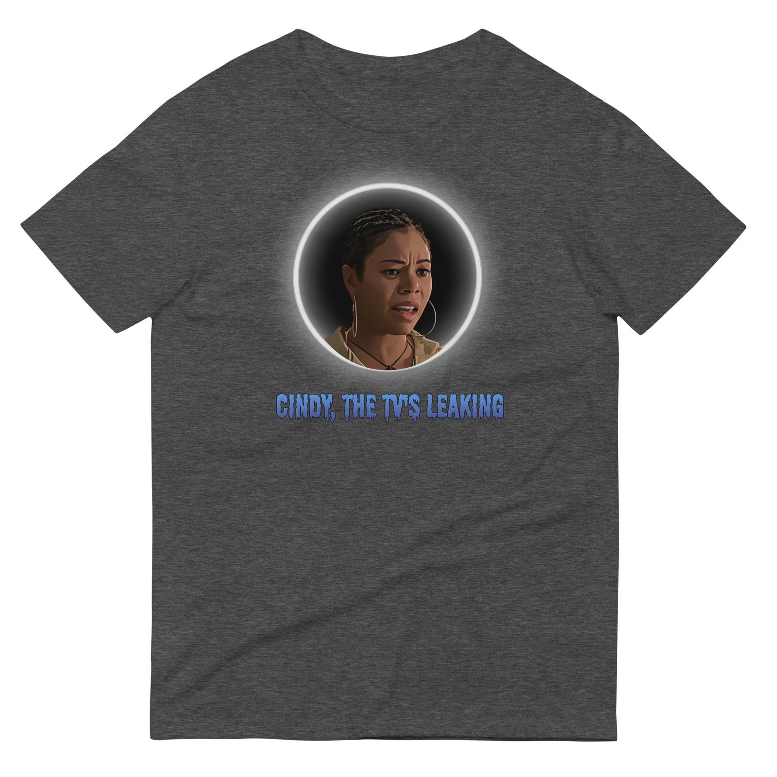 Cindy TV's Leaking Shirt Brenda Meeks Scary Movie 3 S-3XL Unisex Short-Sleeve