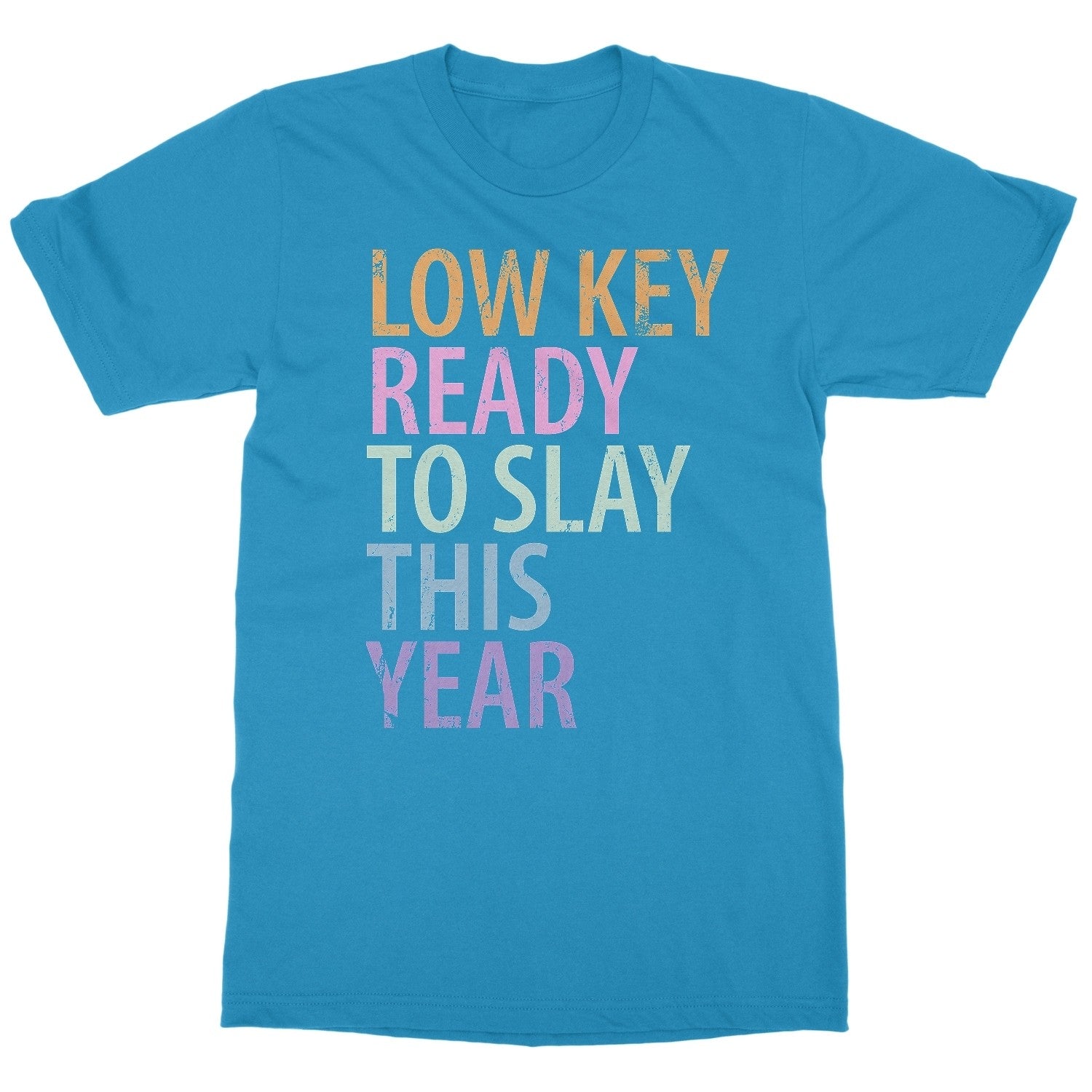 Low Key Ready to Slay This Year - Fun Back to School Unisex T-Shirt
