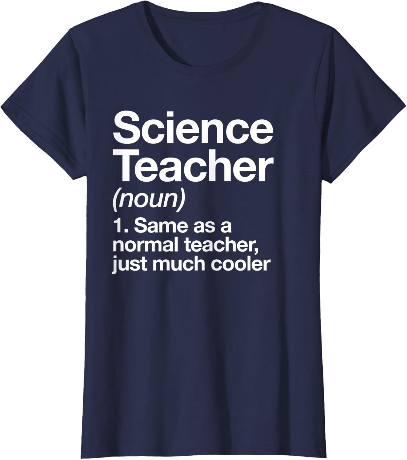 Science Teacher Definition Funny Back To School Ladies' Crewneck T-Shirt