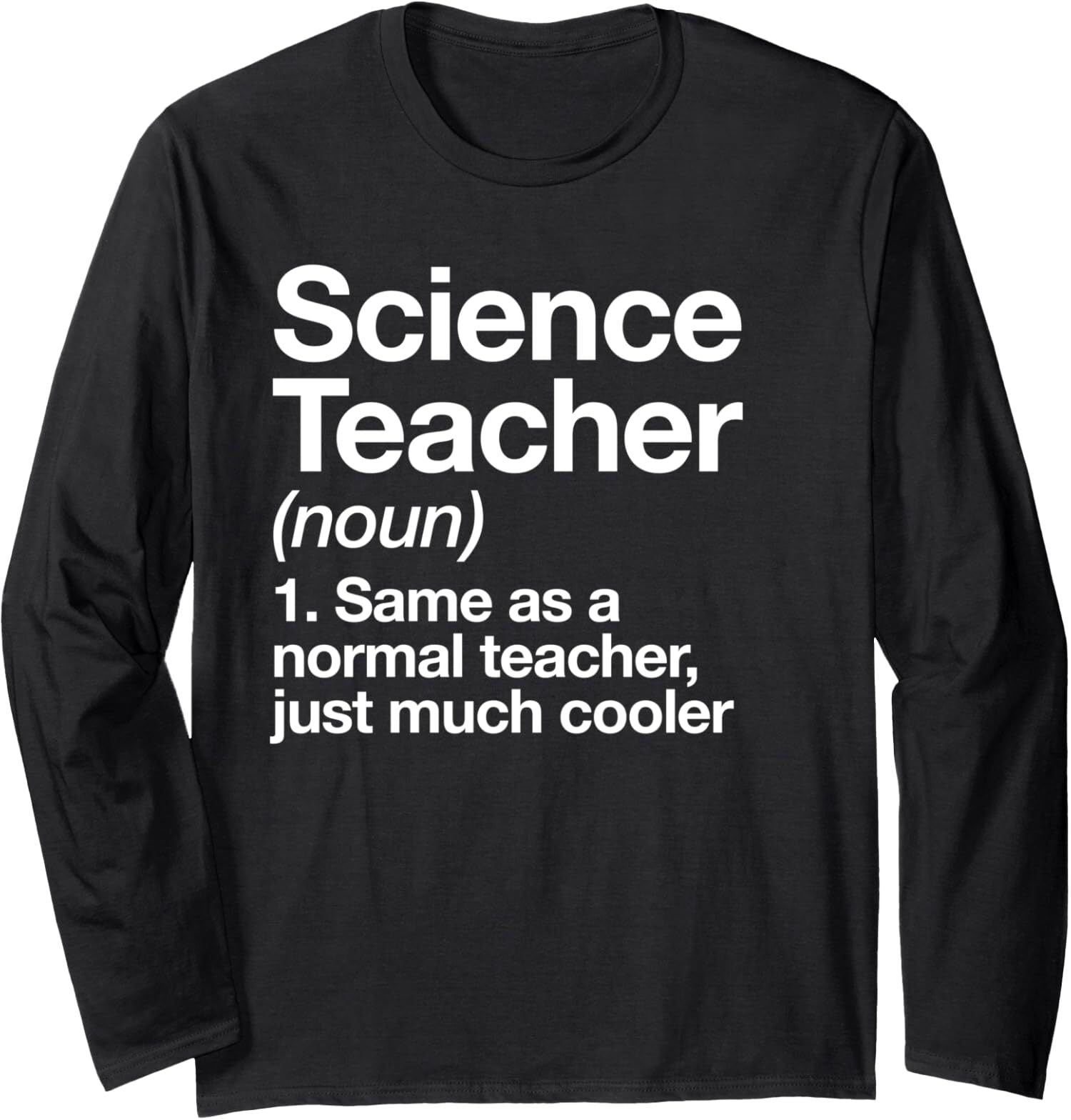Science Teacher Definition Funny Back To School Long Sleeve Tshirt