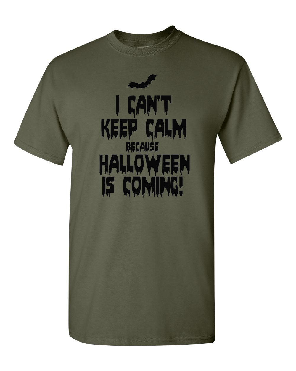I Can't Keep Calm Because Halloween Is Coming T-Shirt Costume Tee Scary Spooky