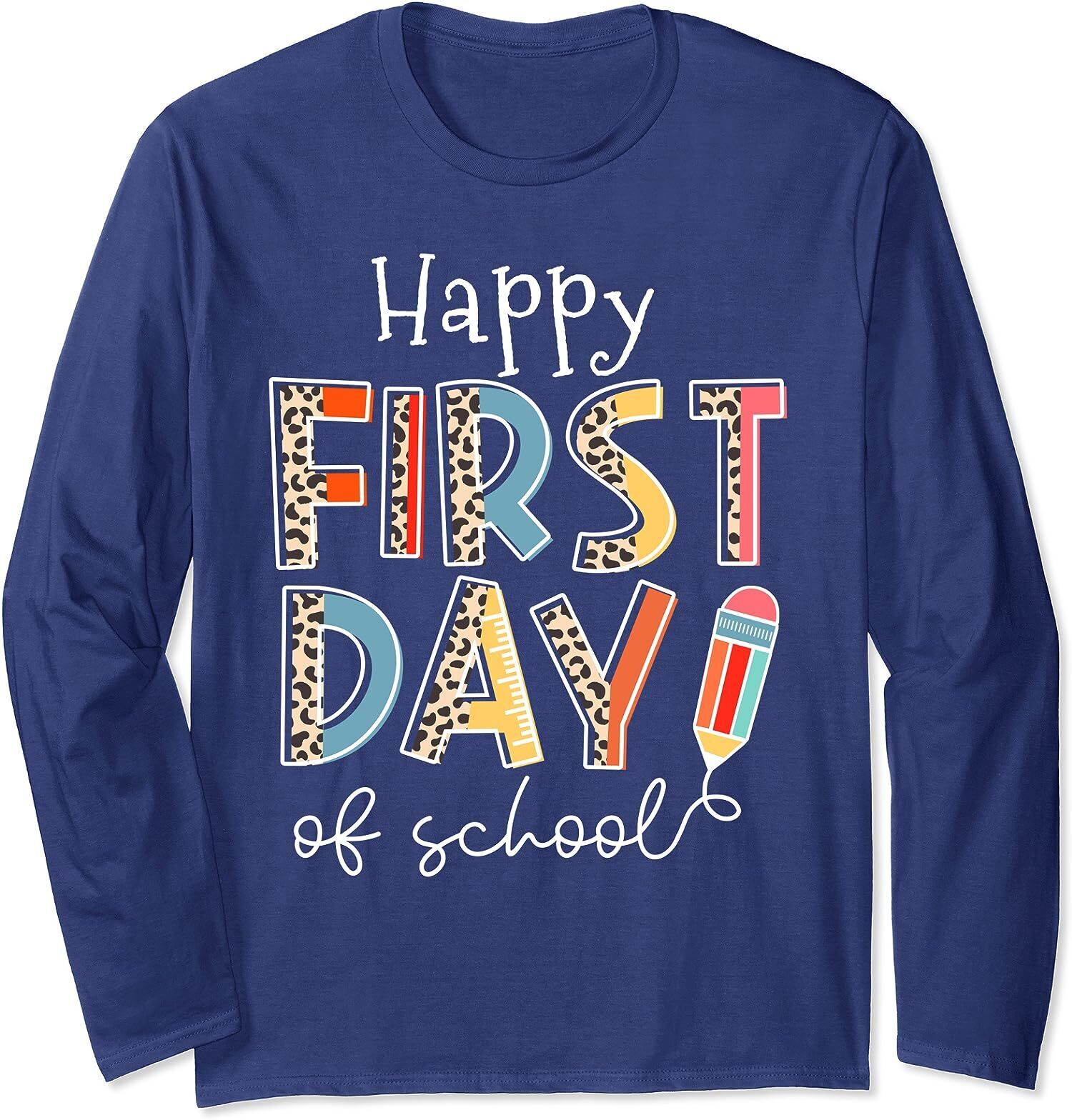 Happy First Day Of School Leopard Back To School Long Sleeve T-Shirt