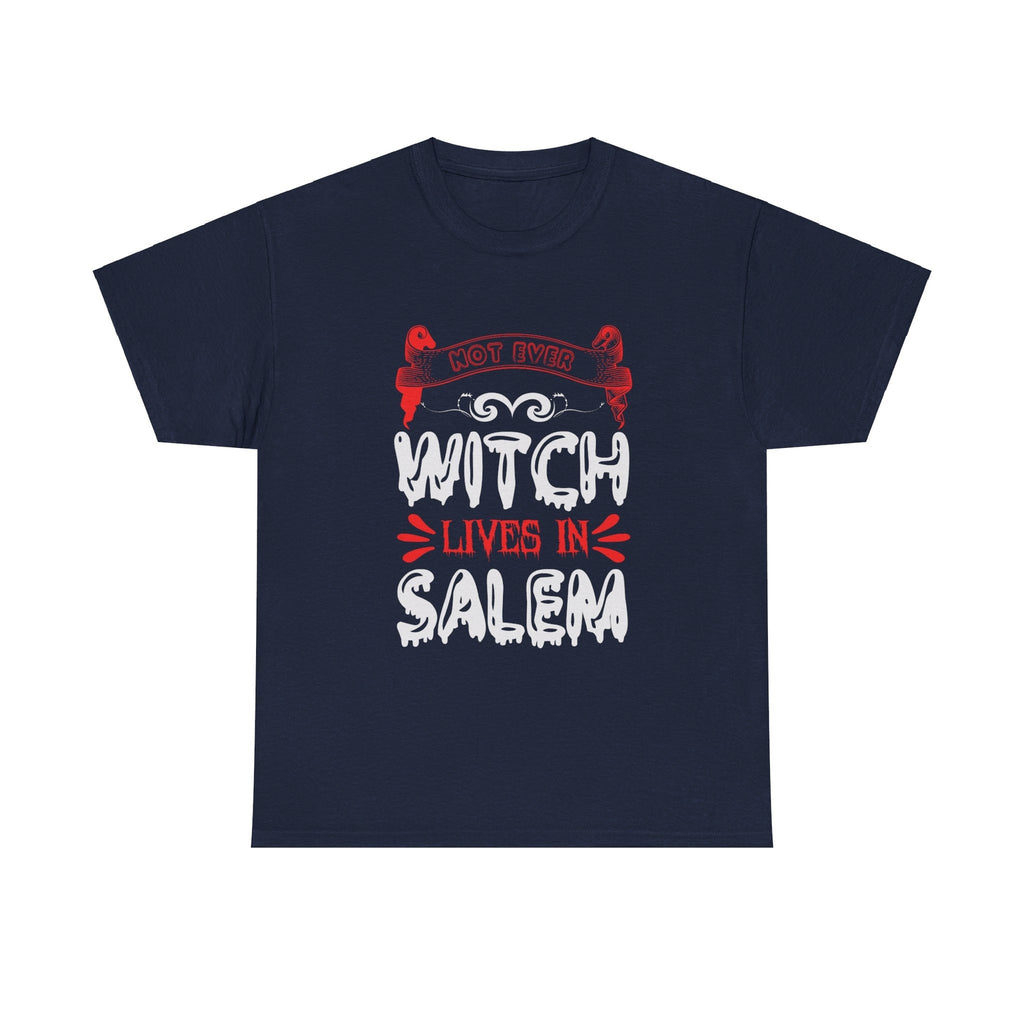 Not Ever Witch Lives In Salem Halloween T shirt Trick or Treat Costume  October