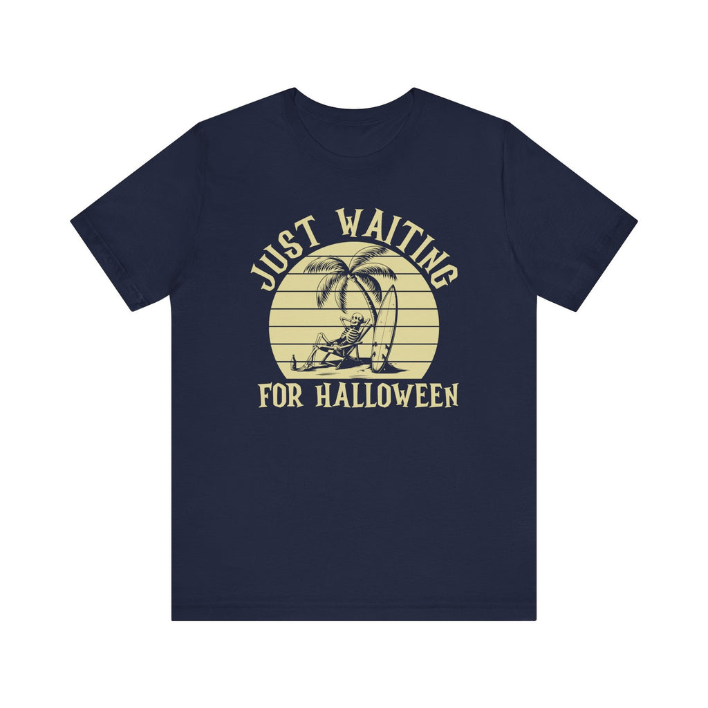 Just Waiting For Halloween, Halloween Tee, Costume Shirt, Trick Or Treat Shirt
