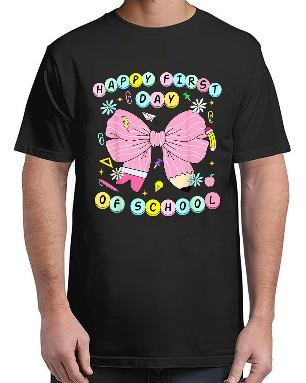 Happy First Day Of School Teacher Back To School Adult Size S-4XL T-Shirt