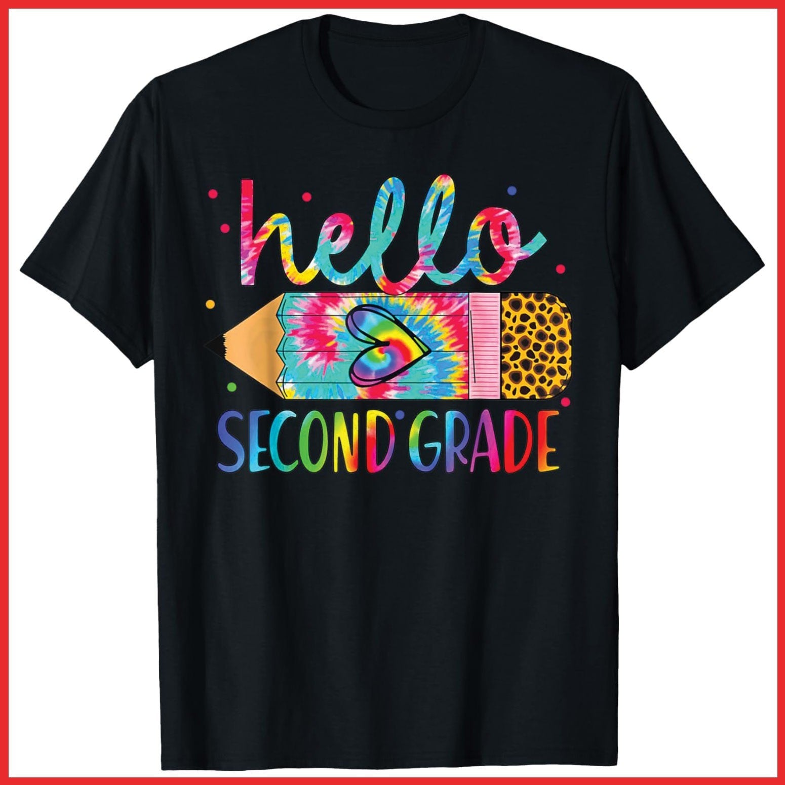 Hello Second Grade Pencil Tie Dye Back To School 2nd Grade Black Cotton T-Shirt