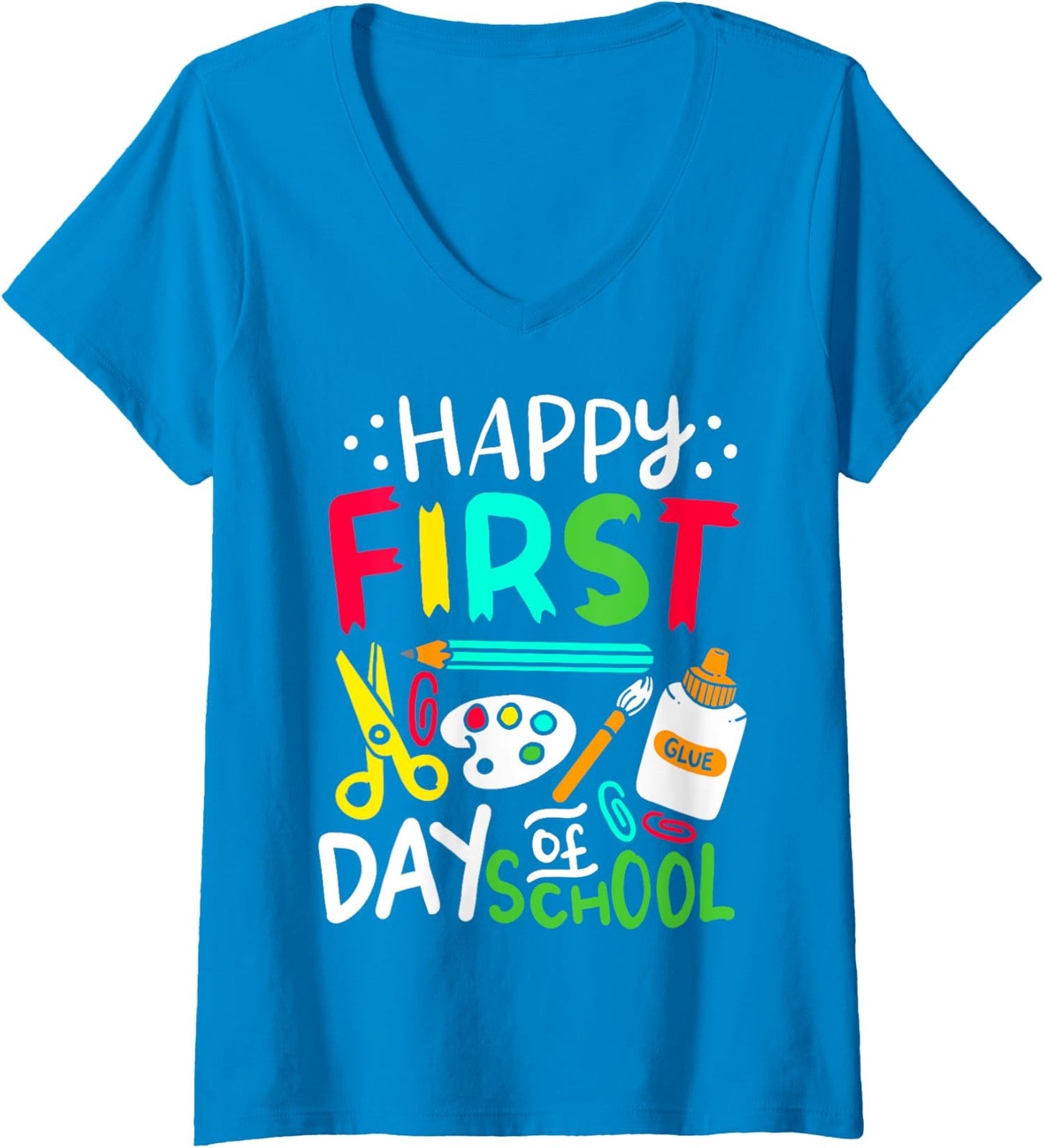 Happy First Day Of School Teacher Back To School Ladies' V-Neck Tshirt