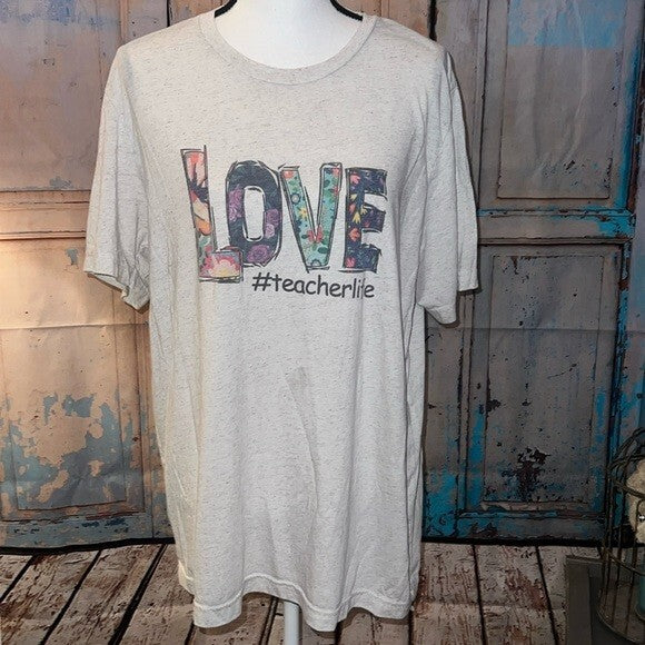 Bella Canvas LOVE #teacherlife - back to school - teacher gift tshirt women’s XL