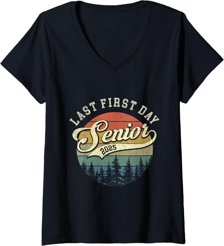 Last First Day Senior 2025 Back To School Funny Gift Ladies' V-Neck Tshirt