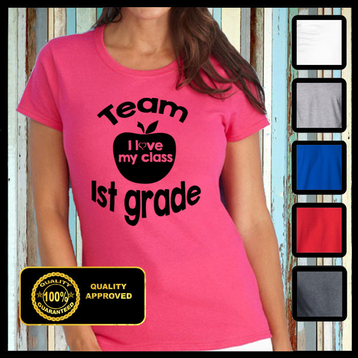 Team 1st Grade I love my Class Tshirt Teacher Back to School Elementary School